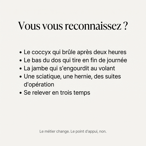 Vous vous reconnaissez ? Le coccyx, le bas du dos, la jambe qui s'engourdit au volant
